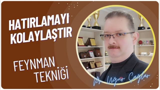 Öğrenmeyi ve Hatırlamayı Kolaylaştıran Feynman Tekniği