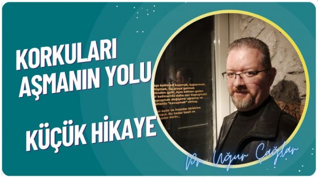 Korkuları Aşmanın Yolu